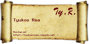 Tyukos Rea névjegykártya